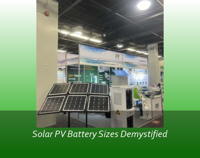 Solar PV Battery Sizes Demystified